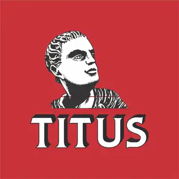 Illustration of a classical statue on a red background with the name "titus" below in bold white lettering. Illustration of a classical statue on a red background with the name "titus" below in bold white lettering.